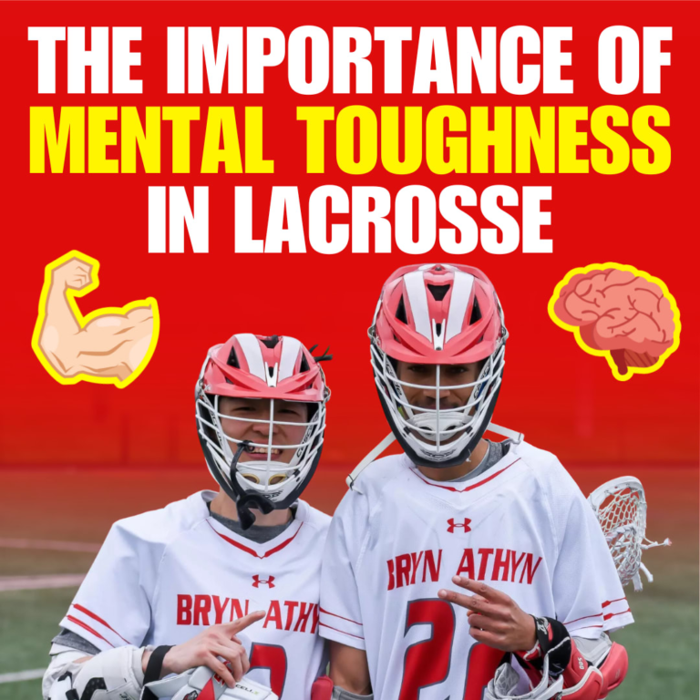 The Significance of Psychological Toughness in Lacrosse