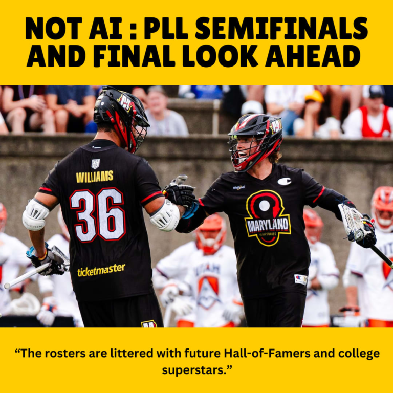 Now not AI : PLL Semifinals and Ultimate Glance Forward 