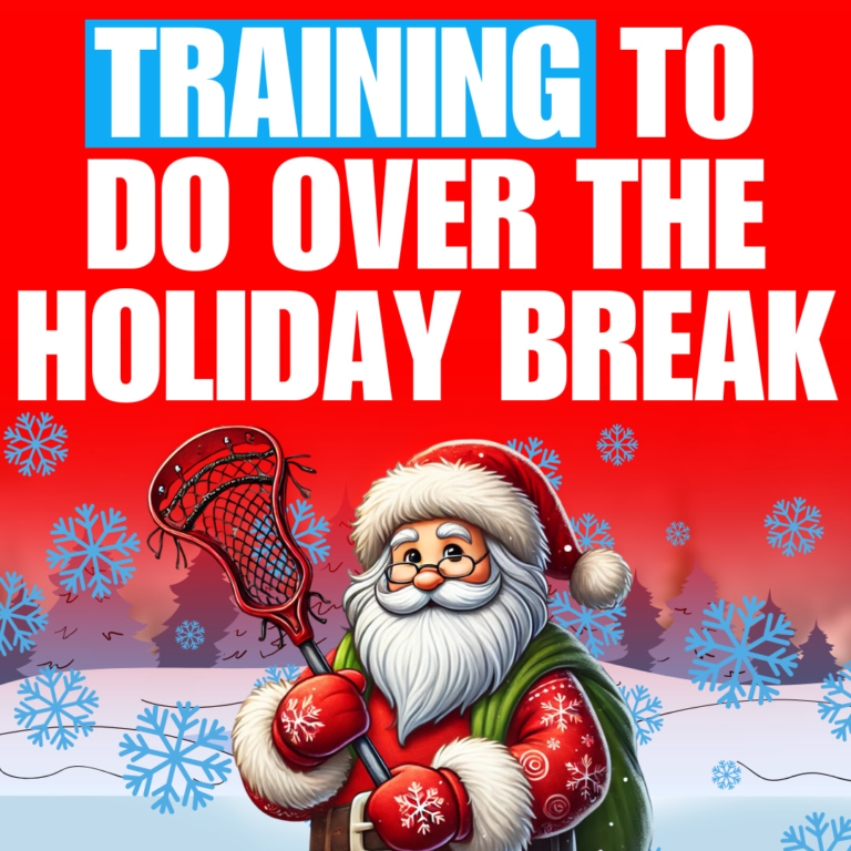 Lacrosse Coaching to Do Over the Vacation Spoil