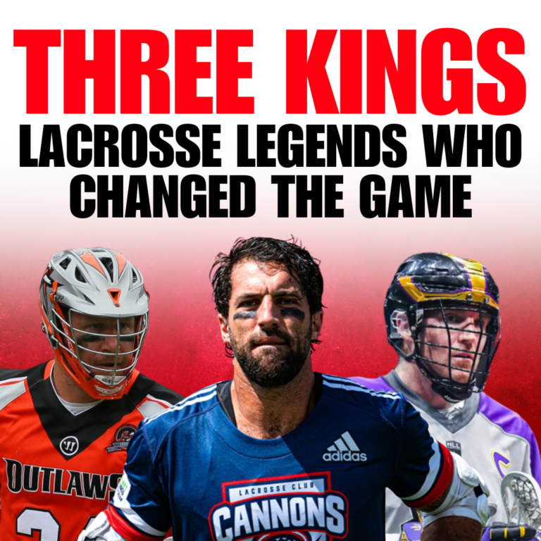 3 Kings: Lacrosse Legends Who Modified the Recreation