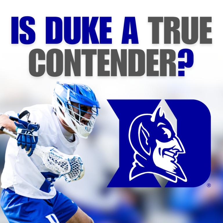 Is Duke Lacrosse a True Contender in 2025?