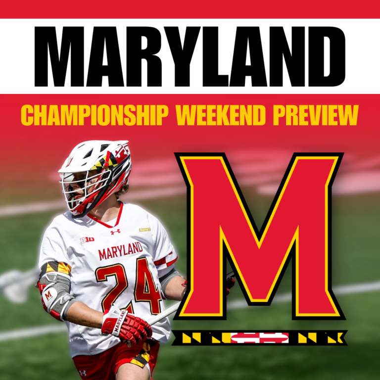 Maryland Lacrosse: Championship Weekend Preview